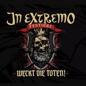 Weckt die Toten Festival 2026 - IN EXTREMO | EISBRECHER | WINDROSE | SUBWAY TO SALLY | MANNTRA - Halle Freilichtbühne Peißnitz 05.09.2026 15:30 Uhr