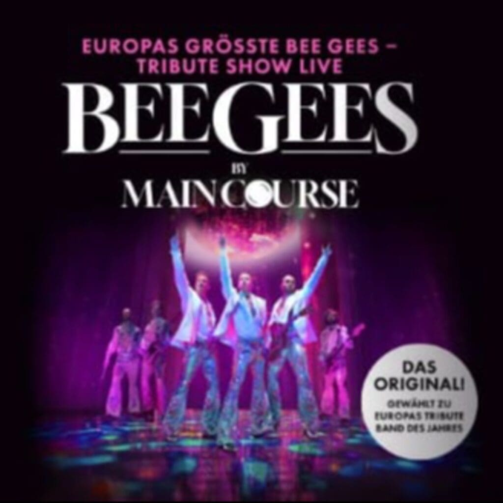 BEE GEES BY MAINCOURSE THE GREATEST BEE GEES TRIBUTE SHOW 2026 Leipzig Gewandhaus zu Leipzig, Großer Saal 28.05.2026 19:30 Uhr 4 Arena Ticket | BEE GEES BY MAINCOURSE THE GREATEST BEE GEES TRIBUTE SHOW 2026 Leipzig Gewandhaus zu Leipzig, Großer Saal 28.05.2026 19:30 Uhr | 2026 05 28 Bee Gees 1 1x1 20260512101341