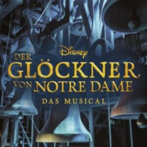 Disney Der Glöckner von Notre Dame Musical Oper Leipzig - 09.02.2027 19:30 Uhr