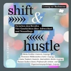 Shift & Hustle: Zwischen den Berufen Müllensiefen, Geißler, Zacher, Taubert Leipzig Mediahub18.03.2026 19:30 Uhr Emilienstr. 7 Zugang über Seiteneingang LVZ 04107 LEIPZIG Liest
