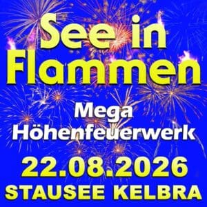 See in Flammen – Open Air. Ein Event für die ganze Familie - Stausee Kelbra /Kyffhäuser  22.08.2026 20:30 Uhr