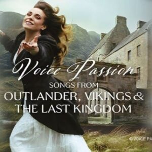 Voice Passion: Songs from Outlander, Vikings & The Last Kingdom Peterskirche Leipzig 06.09.2026 19:00 Uhr