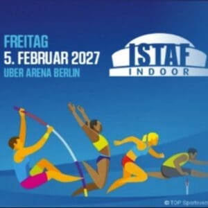 ISTAF INDOOR Berlin 2027 - Uber Arena Berlin 05.02.2027 16:30 Uhr