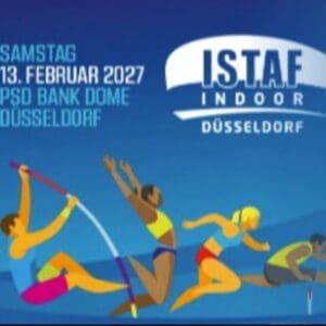 ISTAF INDOOR Düsseldorf 2027 - DÜSSELDORF PSD BANK DOME Düsseldorf 13.02.2027 14:00 Uhr