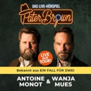 Pater Brown: Ein Live Hörspiel - Leipzig Kupfersaal 21.12.2027 20:00 Uhr