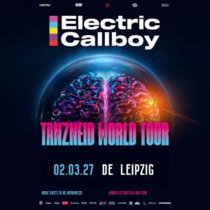 Electric Callboy - Tanzneid World TourQUARTERBACK Immobilien ARENA Leipzig 02.03.2027 19.45 Uhr