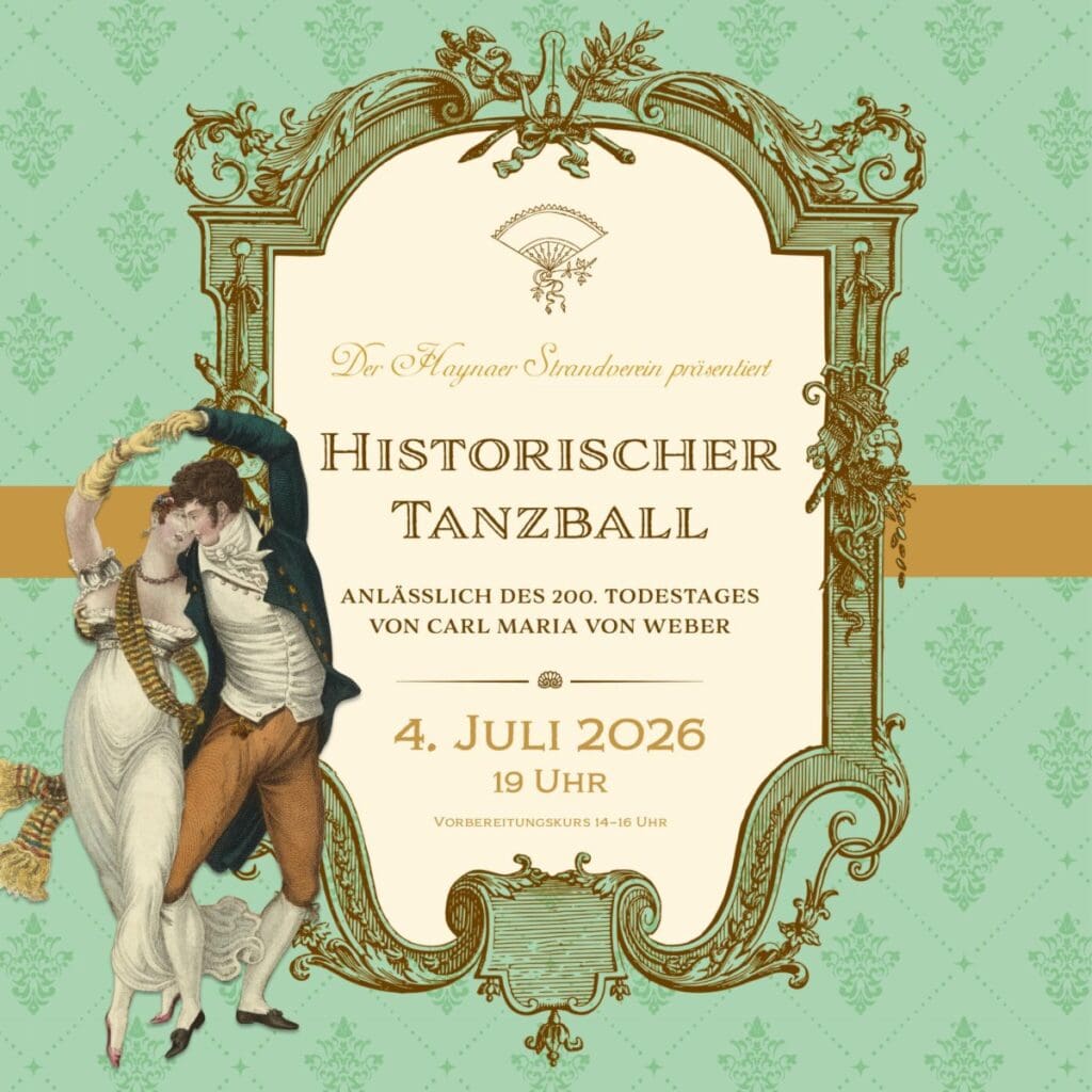 Historischer Tanzball - anlässlich des 200. Todestages von Carl Maria von Weber - Schkeuditz - Seebühne am Biedermeierstrand 04.07.2026 14:00 Uhr 11 Arena Ticket | Historischer Tanzball - anlässlich des 200. Todestages von Carl Maria von Weber - Schkeuditz - Seebühne am Biedermeierstrand 04.07.2026 14:00 Uhr | 2026 07 04 Historischer Tanzball scaled 1x1 20260526142740
