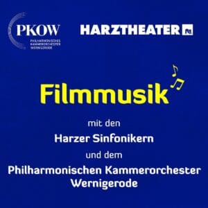 Das Filmmusikkonzert Thale Harzer Bergtheater 13.08.2026 19:00 Uhr