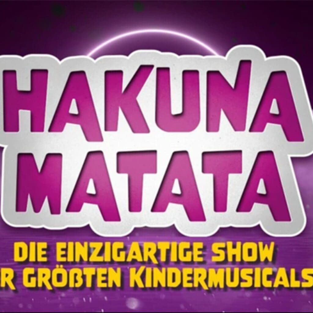 Hakuna Matata - Die einzigartige Show der größten Kindermusicals - Halle Saale Steintor-Variete 06.01.2027 16:30 Uhr 12 Arena Ticket | Hakuna Matata - Die einzigartige Show der größten Kindermusicals - Halle Saale Steintor-Variete 06.01.2027 16:30 Uhr | 2027 01 06 Hakuna Matata 1x1 20260522112139