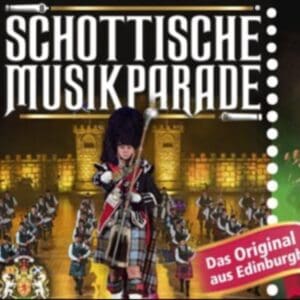 Schottische Musikparade Tour 2027 Leipzig Gewandhaus zu Leipzig, Großer Saal 24.04.2027 20:0 Uhr