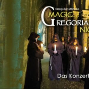 Magic Gregorian Night - Klang der Mönche - Gregorian chants meets pop music - Altenburg - Brüderkirche 09.01.2027 20:00 Uhr
