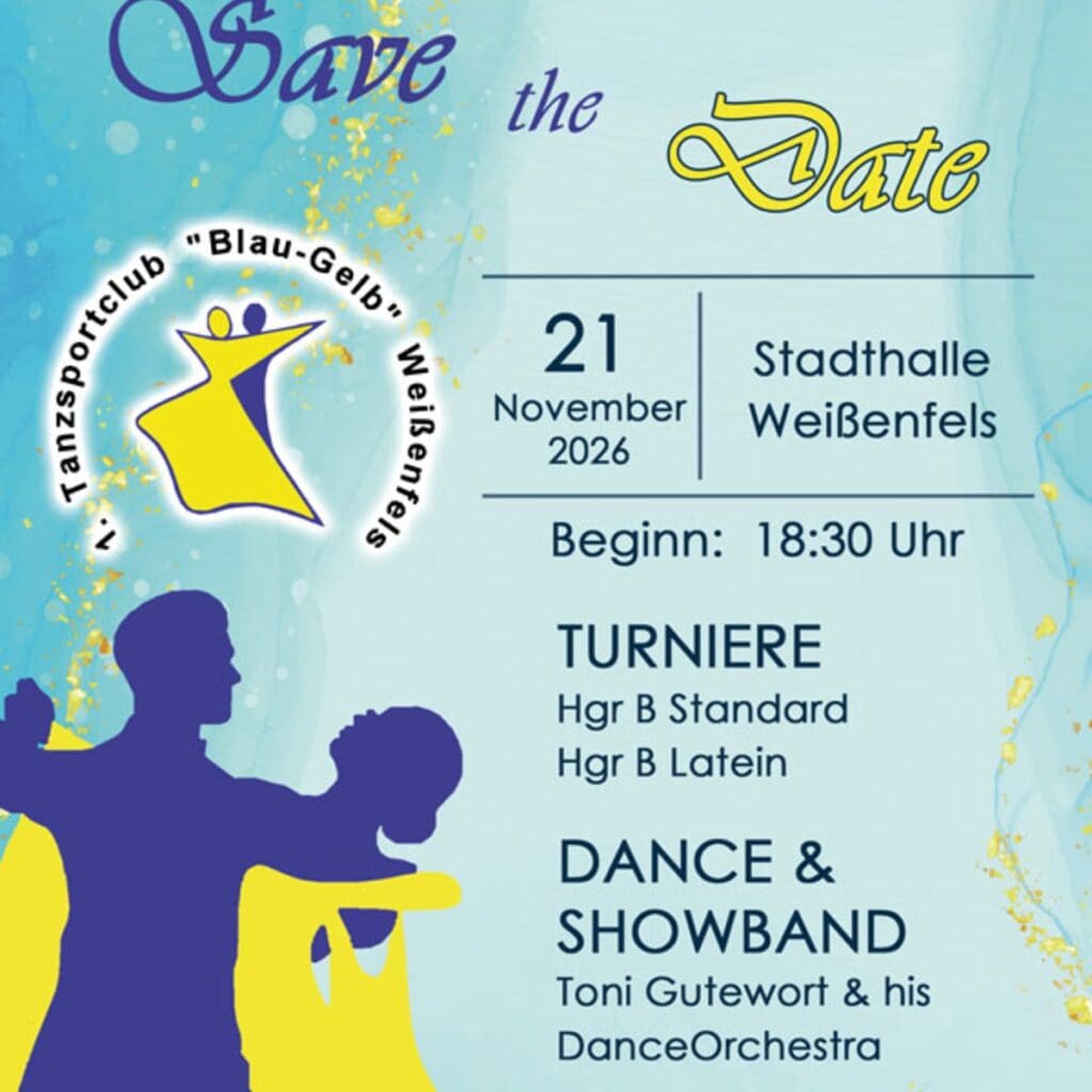 Tanzturnier des 1.TSC Blau-Gelb Weißenfels 2026 - Stadthalle Weißenfels 21.11.2026 18:30 Uhr 10 Arena Ticket | Tanzturnier des 1.TSC Blau-Gelb Weißenfels 2026 - Stadthalle Weißenfels 21.11.2026 18:30 Uhr | 2026 11 21 Tanzturnier 1x1 20260729153142