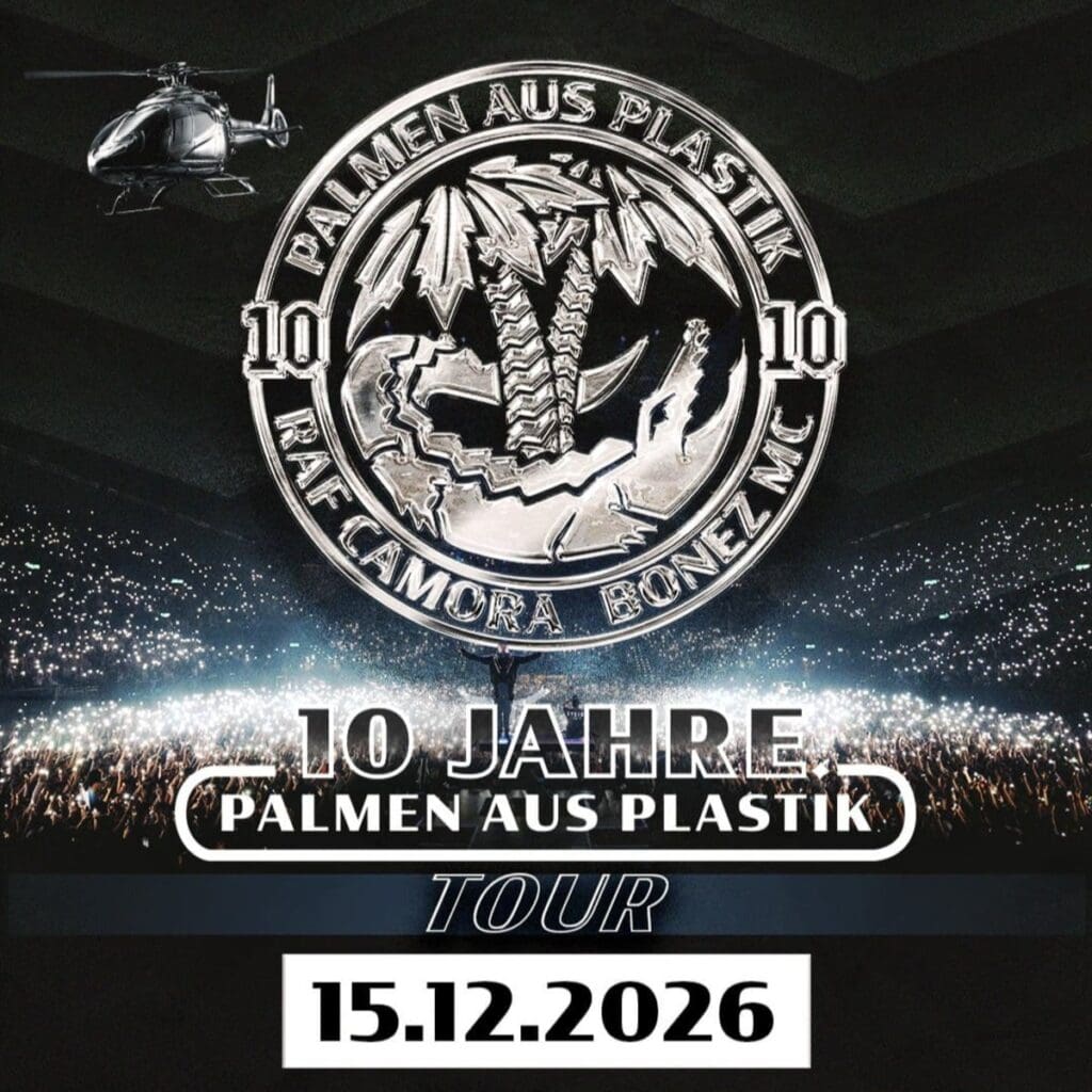 Bonez MC + RAF CAMORA - 10 Jahre Palmen aus Plastik QUARTERBACK Immobilien ARENA Leipzig 15.12.2026 19.00 Uhr 11 Arena Ticket | Bonez MC + RAF CAMORA - 10 Jahre Palmen aus Plastik QUARTERBACK Immobilien ARENA Leipzig 15.12.2026 19.00 Uhr | 20261215 Bonez 1x1 20260706080705