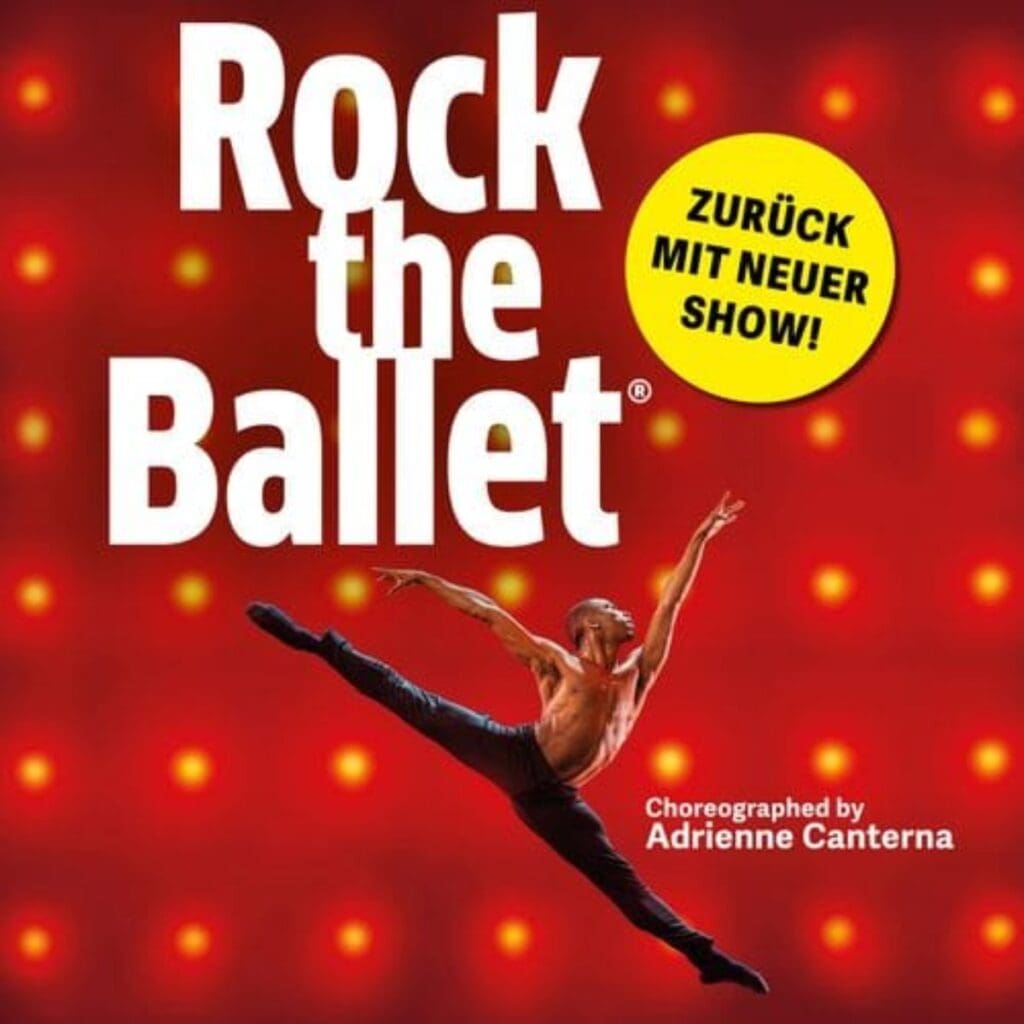 Rock the Ballet - Oper Leipzig - 09.03.-13.03.2027 9 Arena Ticket | Rock the Ballet - Oper Leipzig - 09.03.-13.03.2027 | 2027 03 13 Rock the Ballet 1x1 20260706111542