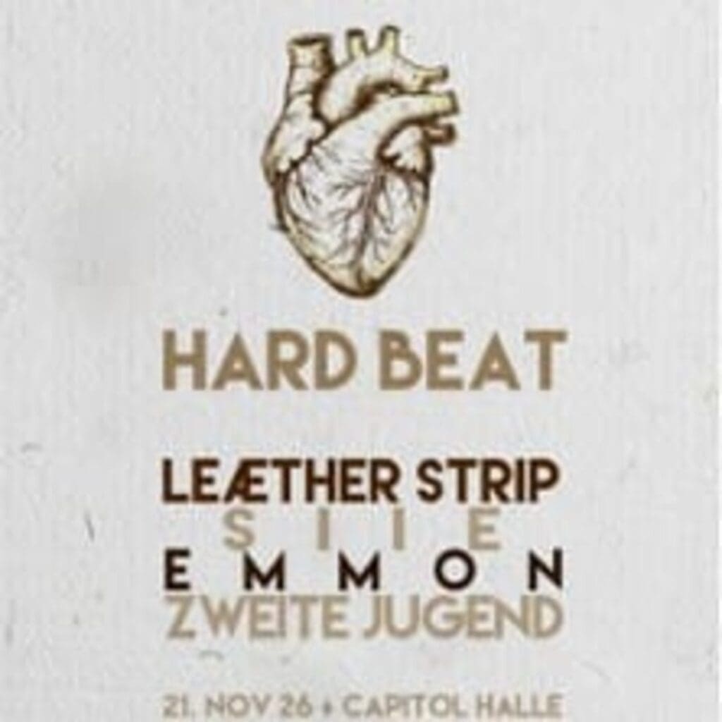 HARD BEAT – LEAETHER STRIP / SIIE / ZWEITE JUGEND / EMMON - Live- Halle - Capitol - 21.11.2026 20:00 Uhr 3 Arena Ticket | HARD BEAT – LEAETHER STRIP / SIIE / ZWEITE JUGEND / EMMON - Live- Halle - Capitol - 21.11.2026 20:00 Uhr | 2026 11 21 Hard Beat 1x1 20260806135015
