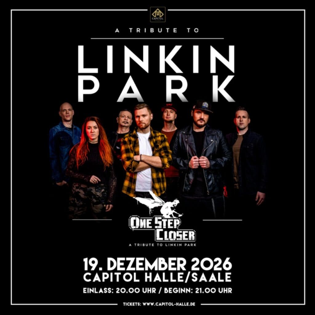 LINKIN PARK Tributeshow – One Step Closer live - Halle - Capitol - 19.12.2026 21:00 Uhr 6 Arena Ticket | LINKIN PARK Tributeshow – One Step Closer live - Halle - Capitol - 19.12.2026 21:00 Uhr | 2026 12 19 Linkin Park 1x1 20260828133408