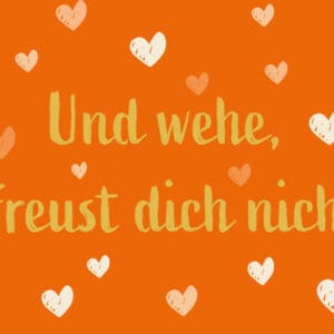 Ticketumschlag „Und wehe du freust dich nicht“