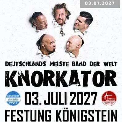 Knorkator- Festung Königstein Open Air 03.07.2027 19:00 Uhr 2 Arena Ticket | Knorkator- Festung Königstein Open Air 03.07.2027 19:00 Uhr | 2027 07 03 Knorkator 1x1 20260908134012