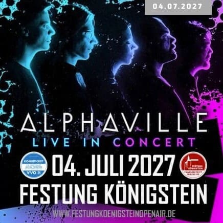 Alphaville - Festung Königstein Open Air 04.07.2027 19:00 Uhr 3 Arena Ticket | Alphaville - Festung Königstein Open Air 04.07.2027 19:00 Uhr | 2027 07 04 Alphaville 1x1 20260910111947